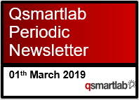Q-Smartlab Periodic Newsletter – 1st March 2019